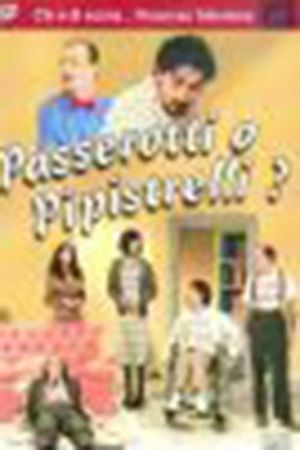 Passerotti o pipistrelli?'s poster