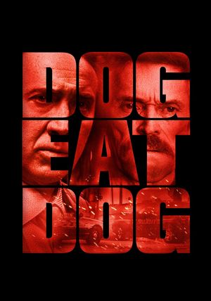 Dog Eat Dog's poster