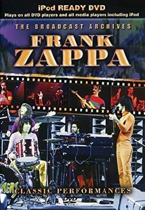 Frank Zappa: The Broadcast Archives's poster