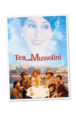 Tea with Mussolini's poster
