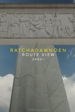 Ratchadamnoen Route View 2482+'s poster