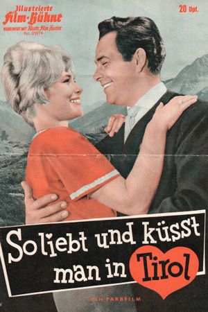 So liebt und küsst man in Tirol's poster