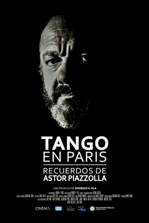 Tango in Paris, Memories of Astor Piazzolla's poster