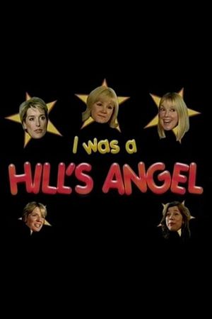 I Was A Hill's Angel's poster
