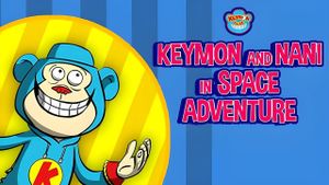 Keymon and Nani in Space Adventure's poster