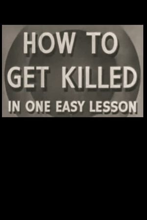 How to Get Killed in One Easy Lesson's poster