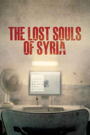 Lost Souls of Syria's poster