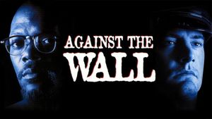 Against the Wall's poster