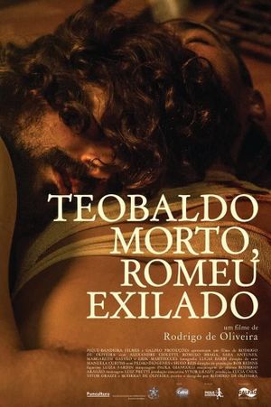 Dead Teobaldo, Exiled Romeo's poster