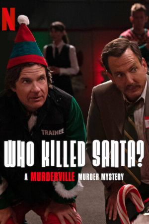 Who Killed Santa? A Murderville Murder Mystery's poster