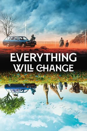 Everything Will Change's poster
