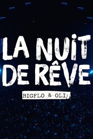 La nuit de rêve de Bigflo et Oli's poster