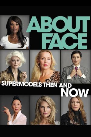 About Face: Supermodels Then and Now's poster