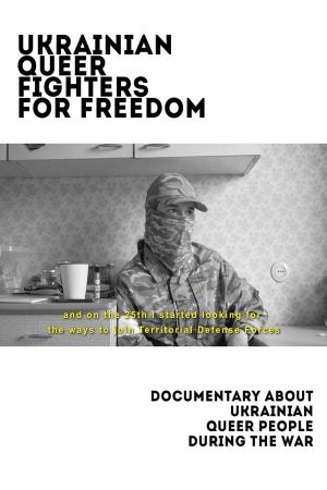 Ukrainian Queer Fighters for Freedom's poster