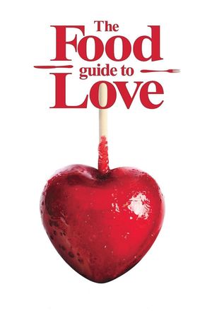 The Food Guide to Love's poster