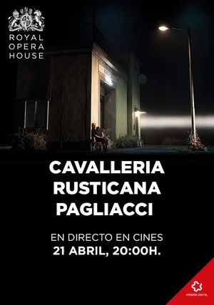 CAVALLERIA RUSTICANA / PAGLIACCI ROYAL OPERA HOUSE 2019/20's poster image