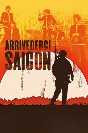 Arrivederci Saigon's poster image
