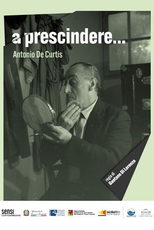 A prescindere... Antonio de Curtis's poster