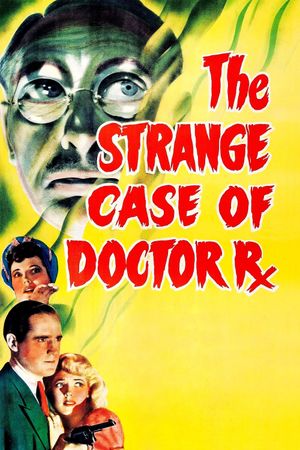 The Strange Case of Doctor Rx's poster