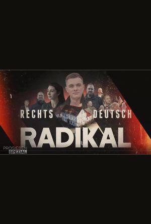 Rechts. Deutsch. Radikal.'s poster