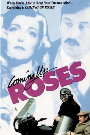 Coming Up Roses's poster