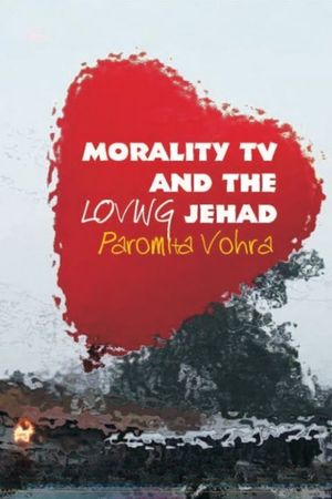 Morality TV aur Loving Jehad: Ek Manohar Kahani's poster
