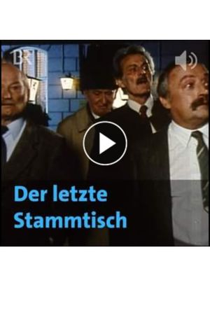 Der letzte Stammtisch's poster image