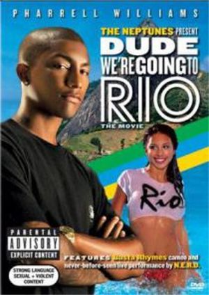 Dude...We're Going to Rio's poster