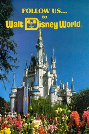 Follow Us…to Walt Disney World's poster