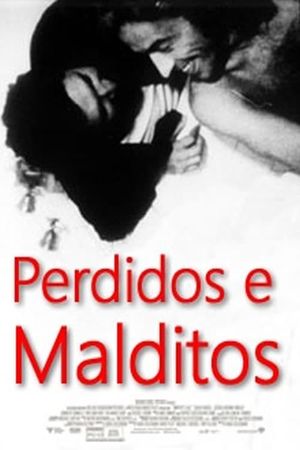 Perdidos e Malditos's poster