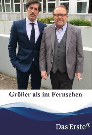 Größer als im Fernsehen's poster