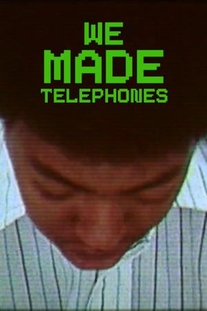 We Made Telephones's poster