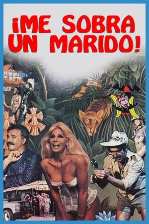 Me sobra un marido's poster