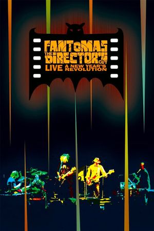 Fantomas: The Director's Cut Live - A New Year's Revolution's poster
