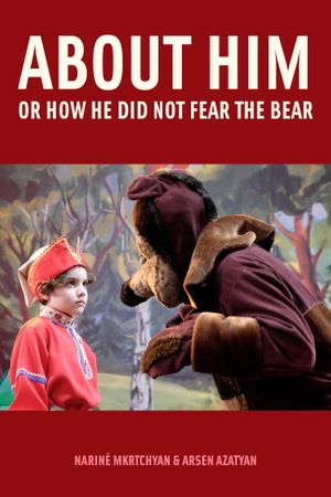 About Him or How He Did Not Fear the Bear's poster image