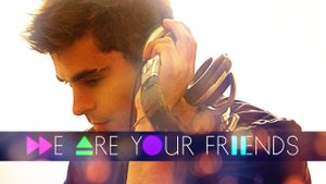 We Are Your Friends's poster