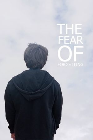 The Fear of Forgetting's poster