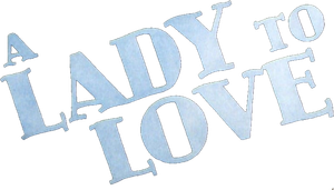 A Lady to Love's poster