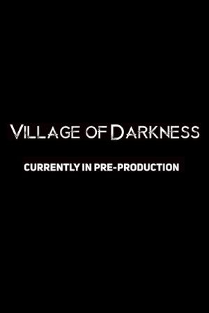 Village of Darkness's poster