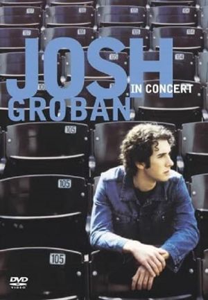 Josh Groban: In Concert's poster