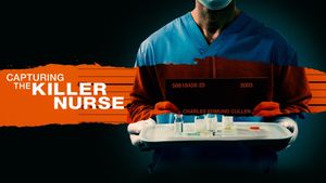 Capturing the Killer Nurse's poster