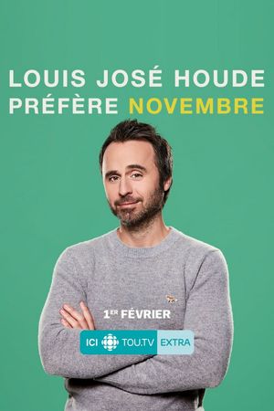 Louis Jose Houde : Préfère novembre's poster