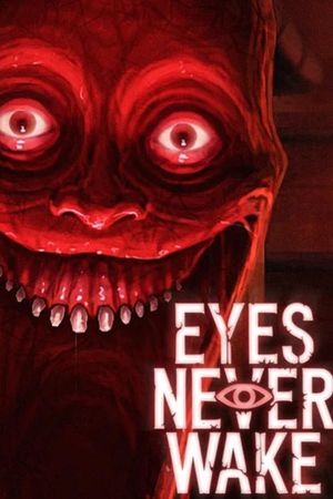 Eyes Never Wake's poster