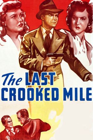 The Last Crooked Mile's poster