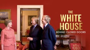 The White House: Behind Closed Doors's poster