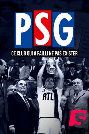 PSG : Ce club qui a failli ne pas exister !'s poster