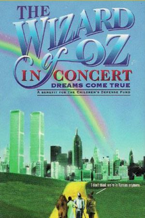 The Wizard of Oz in Concert: Dreams Come True's poster image