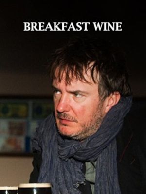 Breakfast Wine's poster