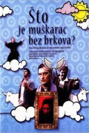 What Is a Man Without a Moustache?'s poster