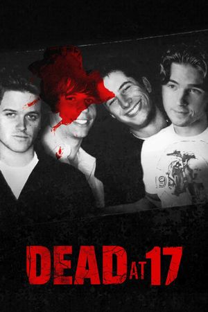 Dead at 17's poster